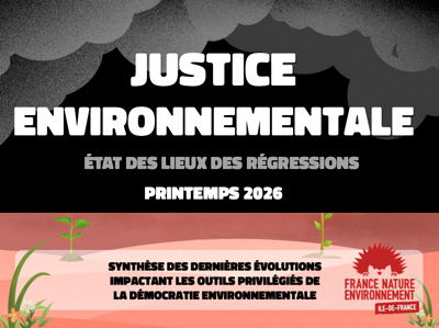 Régressions du droit de l'environnement : inventaire de FNE IDF